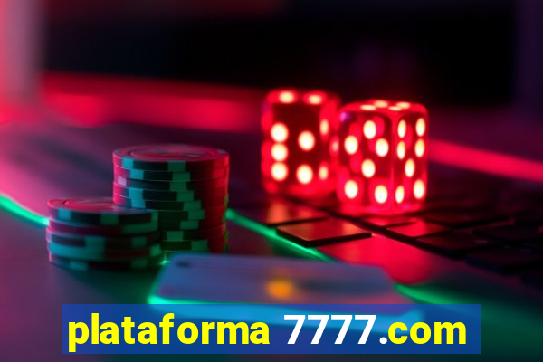 plataforma 7777.com